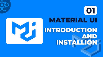 React Material Ui - 01 | Overview and Installation | 2023