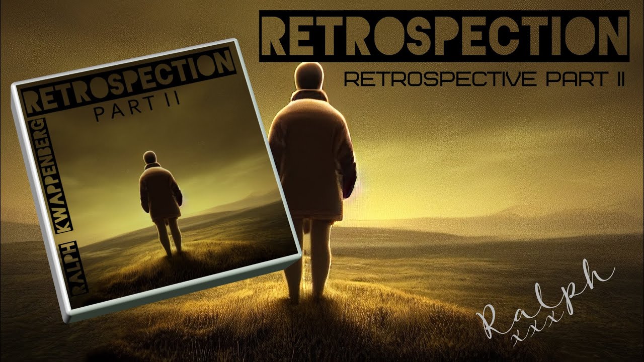 Retrospection part II -  Full Album