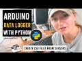 Create CSV Files with Arduino Uno & Python (FULL TUTORIAL)