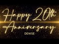 Happy 20th Anniversary Denise!!