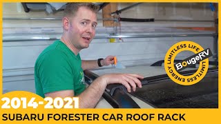 2014-2021 Subaru Forester roof rack cross bars installation and honest review | BougeRV