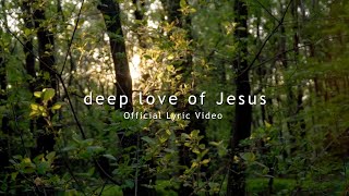 "deep love of Jesus" (Official Lyric Video) - Hillside Recording & Christian Singleton screenshot 1