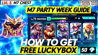 HOW TO GET FREE LUCKYBOX SKINS! | M7 Battle Night Chest & Party Week Guide – MLBB