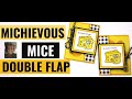 Mischievous  Mice Double Flap Card