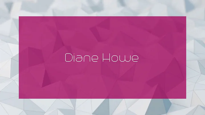 Diane Howe - appearance