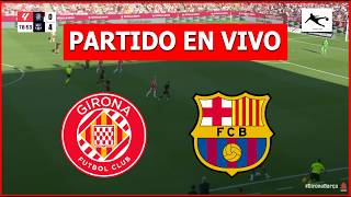 ✅ GIRONA vs BARCELONA EN VIVO 🏆 JORNADA 24 🔴 LA LIGA ESPAÑOLA