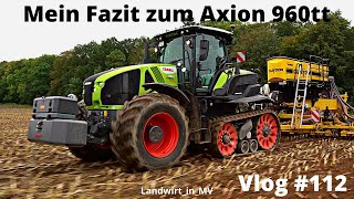 Vlog #112 My conclusion on the Claas Axion 960tt. Why does a tracked undercarriage make sense?