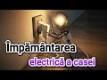 Impamantarea instalatiei electrice a casei