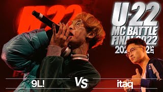 Itaq vs 9L!/U-22 MCBATTLE2022 FINAL(2022.11.12)