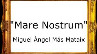 Vignette de la vidéo "Mare Nostrum - Miguel Ángel Mas Mataix [Marcha Cristiana]"