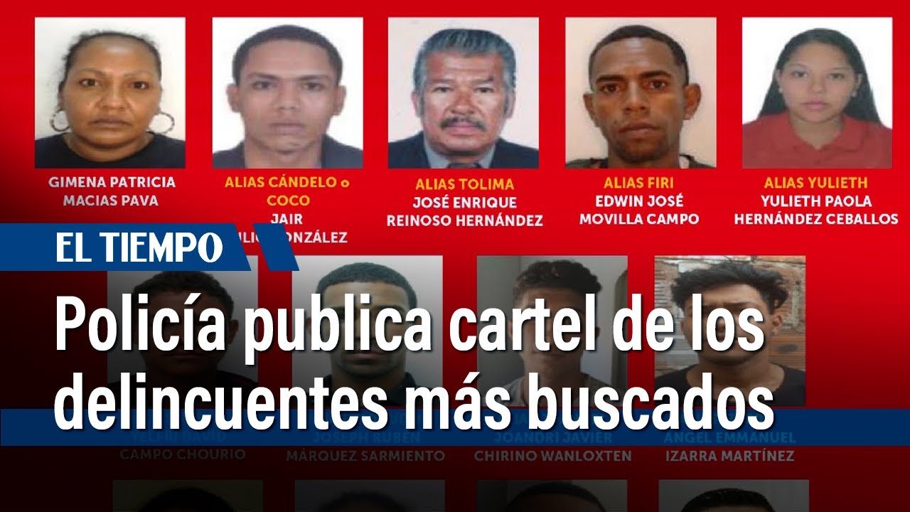 Los delincuentes más buscados en Bogotá por homicidio y robo: Policía ...