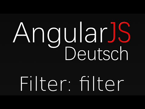 AngularJS [18] - Der filter Filter