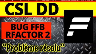 rFactor 2: Fixing the CSL DD FFB issue