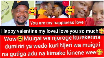 Eish🥰messange ya valentine ya muigai wa njoroge kuri njeri wa muigai kugegia adu🥰🥰wow