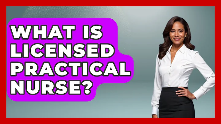 What Is Licensed Practical Nurse? - Nursing Knowledge Exchange