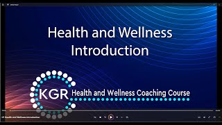KGR Health and Wellness Introduction