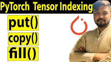 PyTorch  Tensor Indexing – select(), take(), fill(), copy(), and put() Explained| Ali Hassan