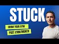 Gym Stuck at 10-20k/Month? Do This