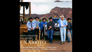 Grupo Frontera, Bad Bunny - Un X100To (IA Remix) Ft. Faraón Love Shady, Rauw Alejandro, Christian...