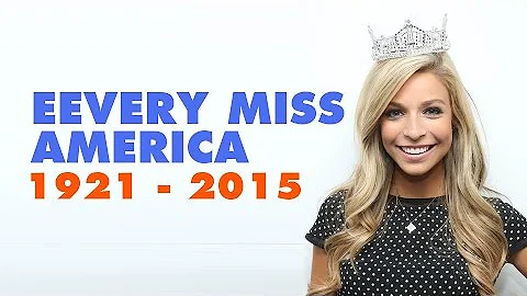 EVERY MISS AMERICA since 1921 to 2015