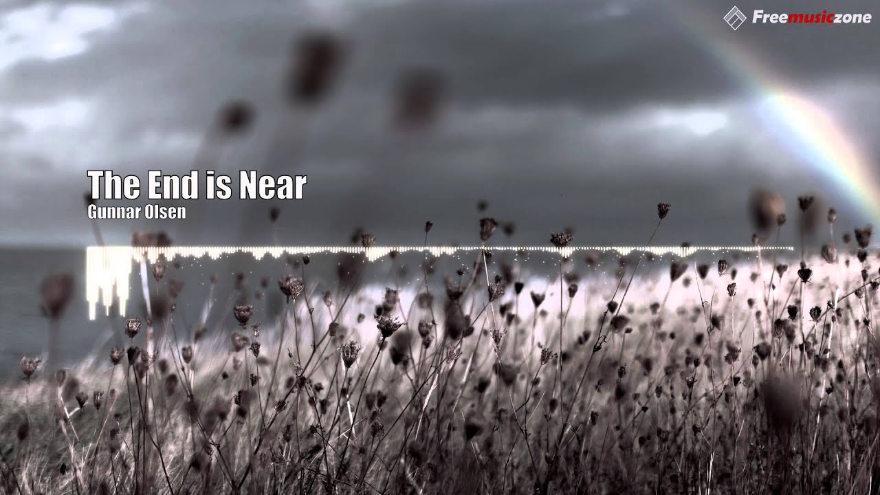 Gunnar Olsen  - The End is Near [Dubstep]