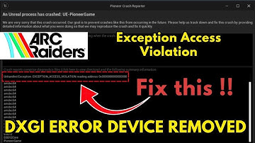 How to Fix Arc raiders unhandled exception access violation crash error