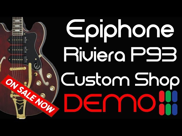 Epiphone Riviera P93 Custom Shop Limited Edition - Demo - VENDUTA