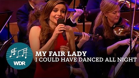 I Could Have Danced All Night - My Fair Lady | WDR Funkhausorchester | Jana Gropp