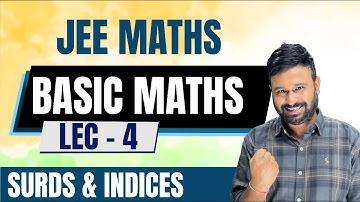 Surds and Indices | Basic Maths | JEE Mains & Advanced Maths | VidyaWise JEE