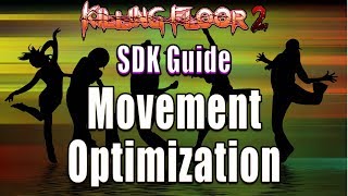Famous KF2 SDK Guide - Basic Movement Optimization Profile