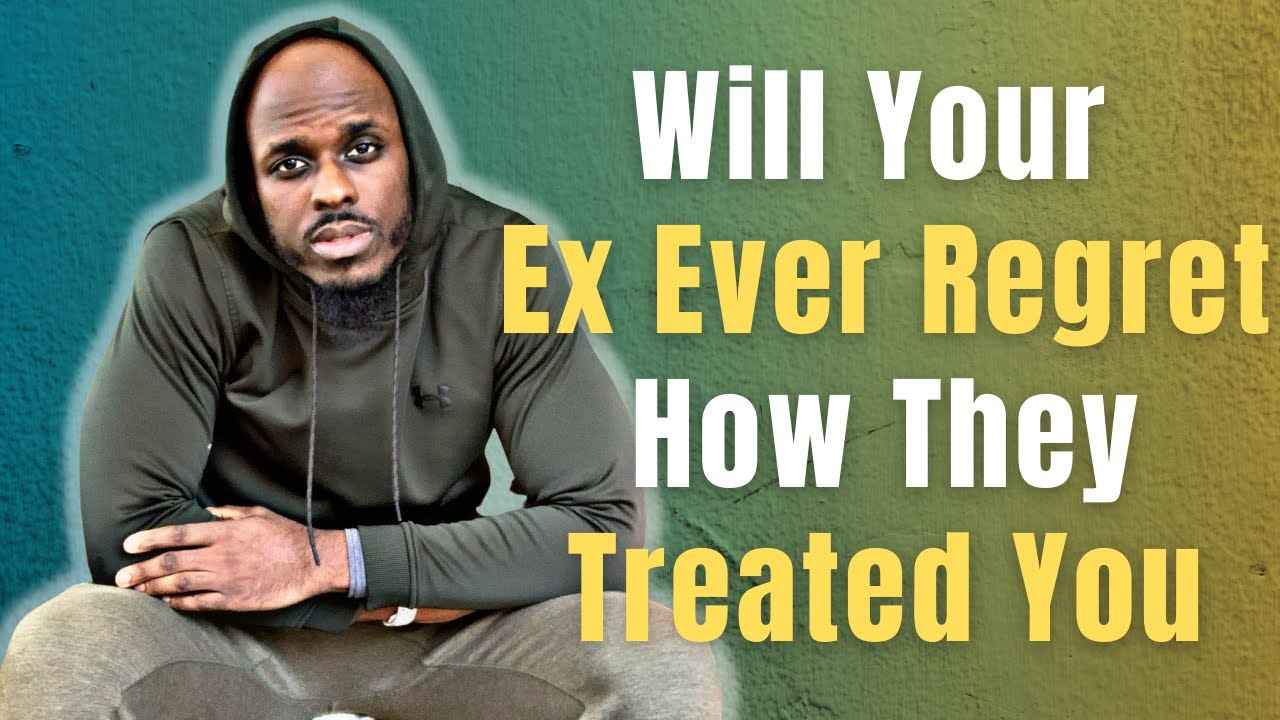 WILL YOUR EX REGRET THE BREAKUP Does Your Ex Regret How They Treated