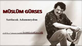 Müslüm Gürses - Satılacak Adammıydım ( Altyapı & Karaoke) Resimi