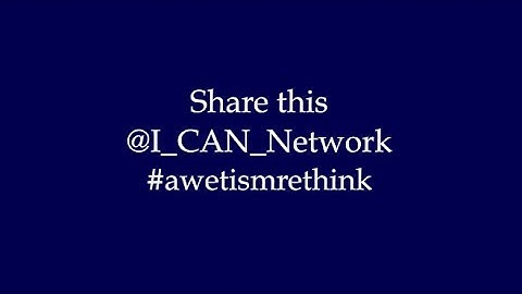 I CAN Network #ican_rethinkautism