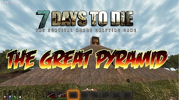 7 Days to Die with Zombie Slaughter Trap, The Great Pyramid and Feral Horde Attack
