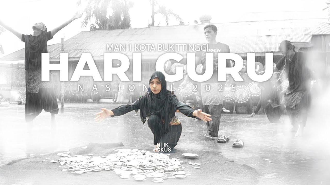 AFTER MOVIE | PERINGATAN HARI GURU NASIONAL KE-80 | MAN 1 KOTA BUKITTINGGI