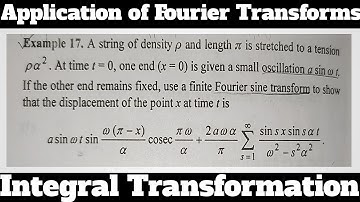 14. Wave Equation - Finite Fourier Sine Transform - Most Important Problem - Complete Concept