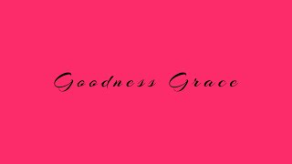Legaleyes - Goodness Grace