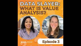 Episode 3: What is Value Analysis?