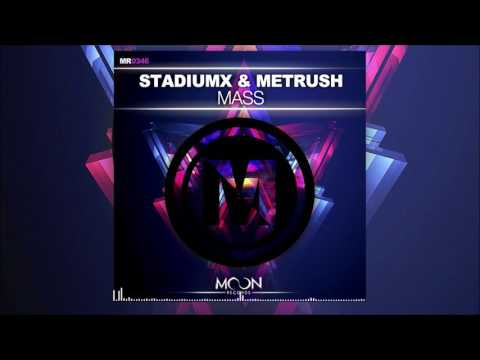 Stadiumx & Metrush - MASS