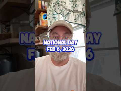 February 6 2026 NationalDay February6 February6th 
