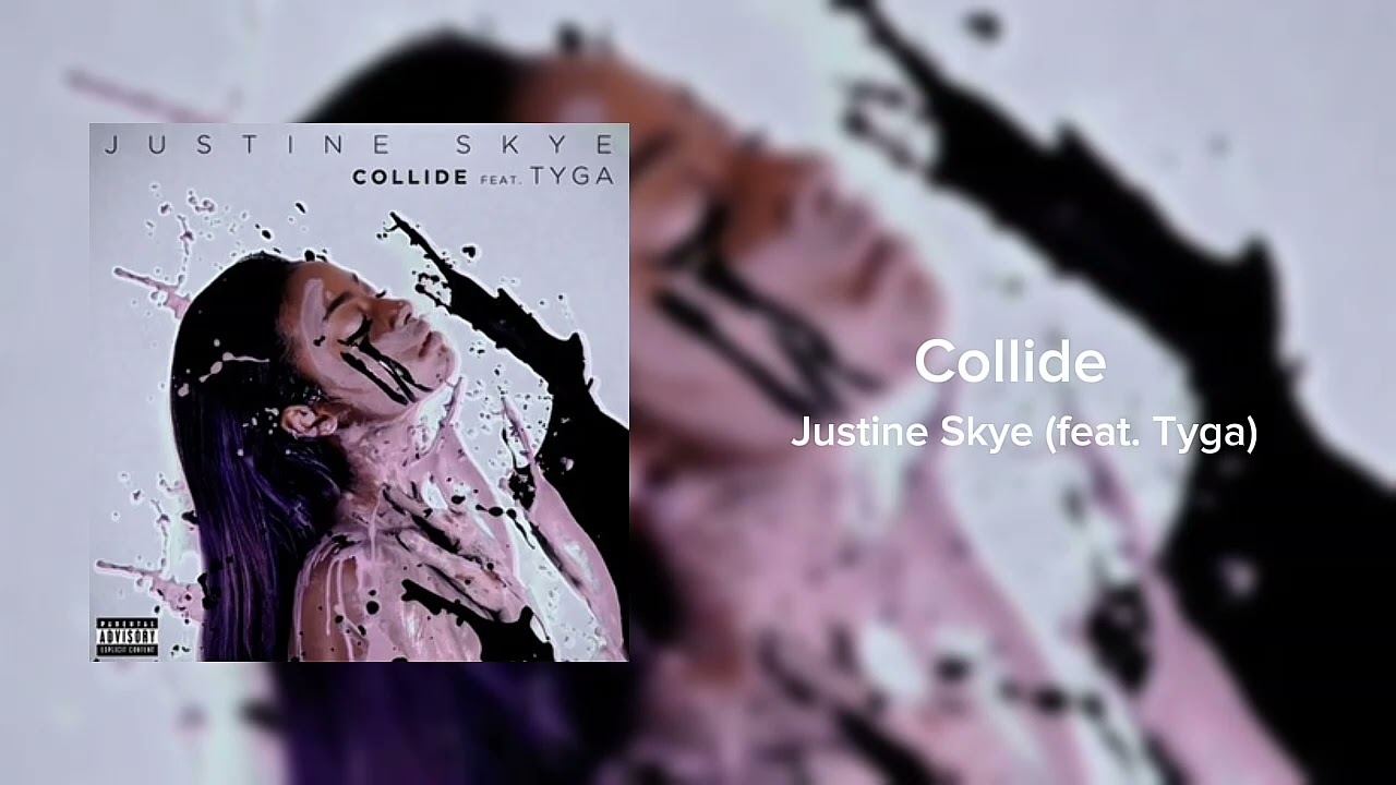 Collide Justine Skye feat. Tyga (Official Audio) | Ronald Zate vlog