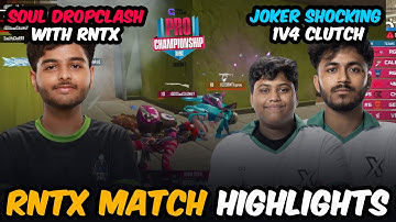 SouL Dropclash RNTX 🥶 Joker’s Insane 1v4 vs PNX 😱 | Team Xspark