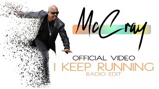 I Keep Running ( Video Radio Edit) McCray