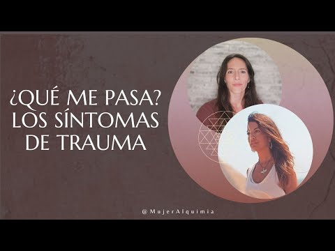 WHAT'S WRONG WITH ME? SYMPTOMS OF TRAUMA