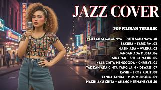 Download Lagu Jazz Cover Lagu Indonesia Terbaik 🎷 Pop \u0026 Soul Nostalgia Penuh Rasa | Teringat Masa Muda \u0026 Masa SMA MP3