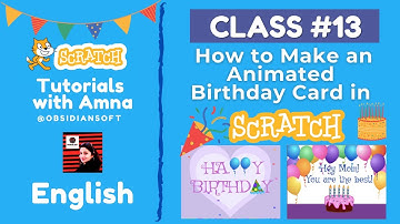 How to Make an Animated Birthday Card in Scratch | Coding for Beginners - Class 13 | #birthday