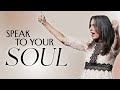 Speak to your soul full sermon  lisa bevere