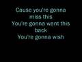 you're gonna miss this lyrics