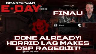 DONE ALREADY! Horrid Lag Makes DSP Ragequit! DSP Plays It: Gears of War E-Day Beta pt2