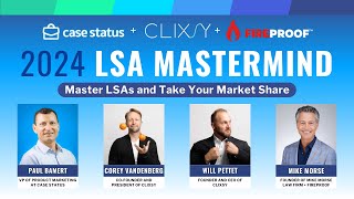 2024 Google LSA Mastermind Webinar With CLIXSY, Fire Proof, and Case Status